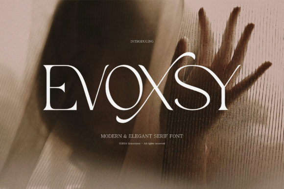 Evoxsy Brings Back Serif Confidence