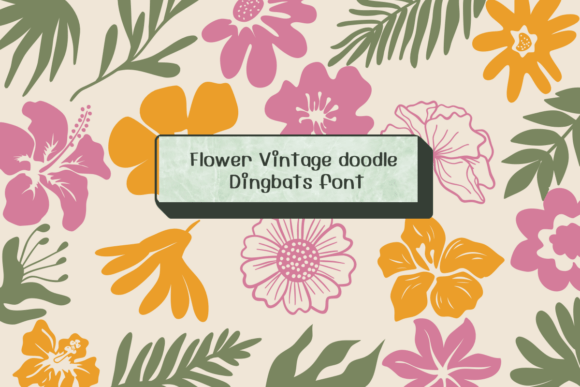 Flower Vintage Doodle: Sketched Font for Editorial Projects