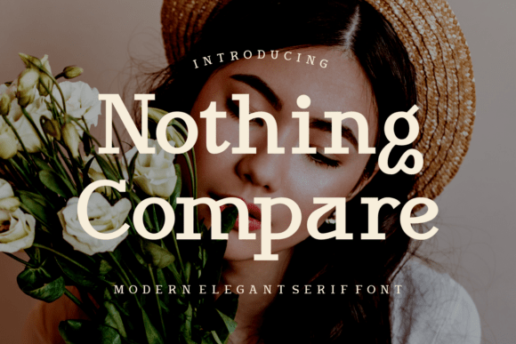 Nothing Compare: A Serif Font That Gives Small Brands a Polished Edge